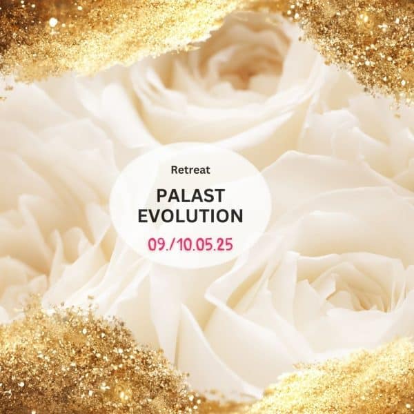 Retreat PALAST EVOLUTION